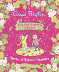 The Enchanted Library: Stories of Nature's Treasures (Book)