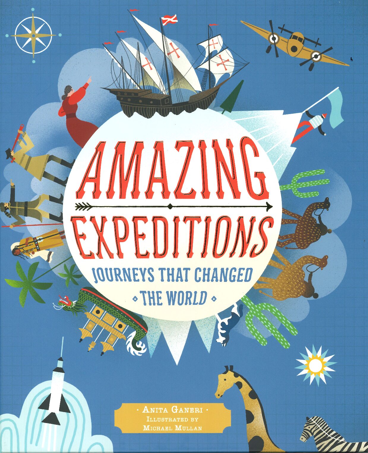 Amazing Expeditions: Journeys That Changed The World (Book)