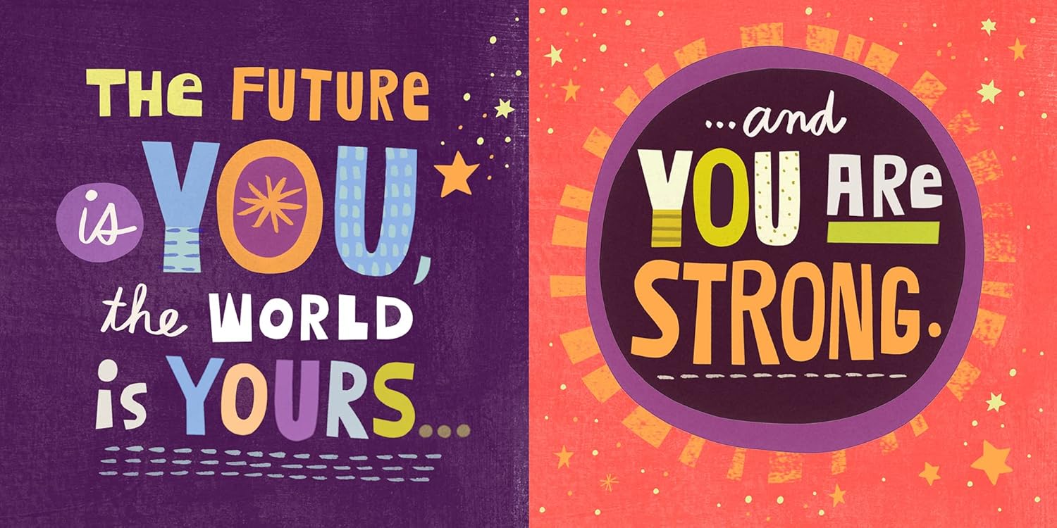 Motivational poster with 'The future is yours, the world is yours' and 'You are strong' on a colorful background.